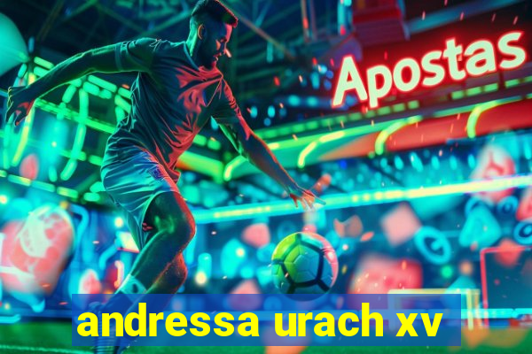 andressa urach xv